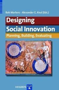 Designing Social Innovation: Planning, Building, Evaluating